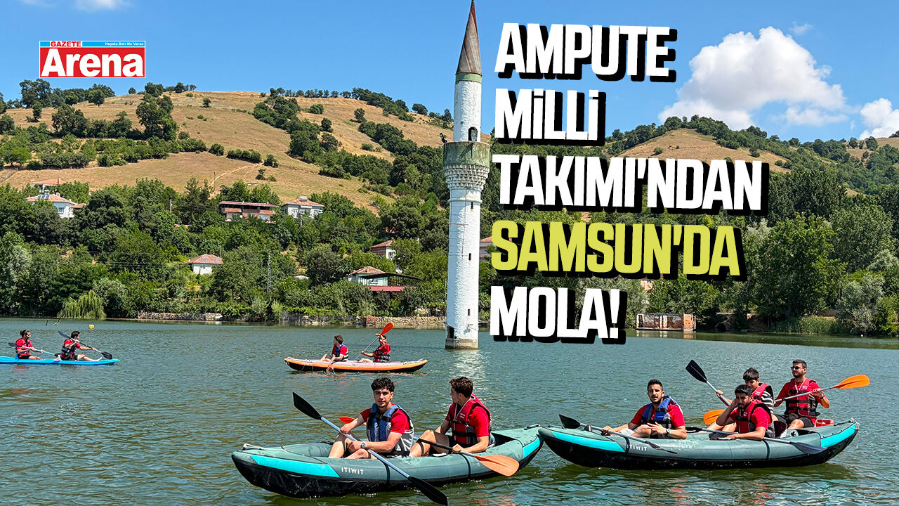 Ampute Milli Takımı'ndan Samsun'da mola