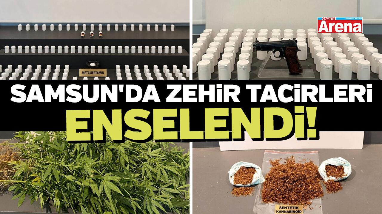 Samsun'da zehir tacirleri enselendi!