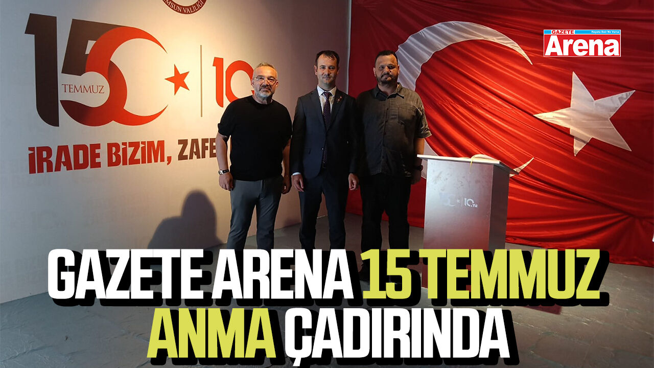 Gazete Arena 15 Temmuz anma çadırında
