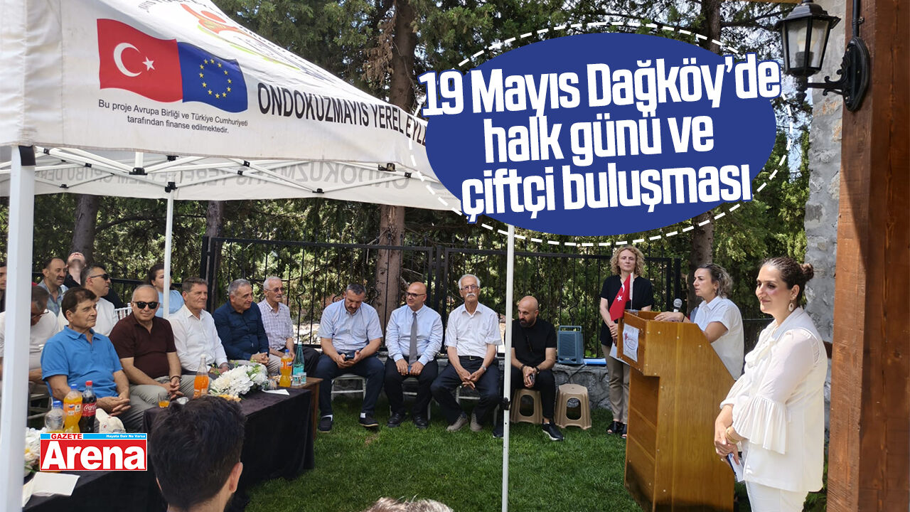 19 Mayıs Dağköy Mahallesi'nde halk günü ve çiftçi buluşması