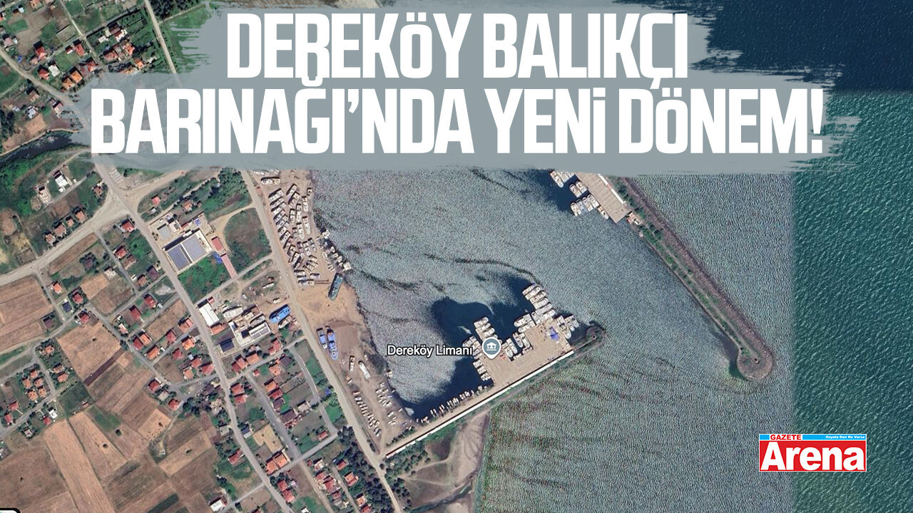 Dereköy Balıkçı Barınağı 10 yıllığına kiralandı