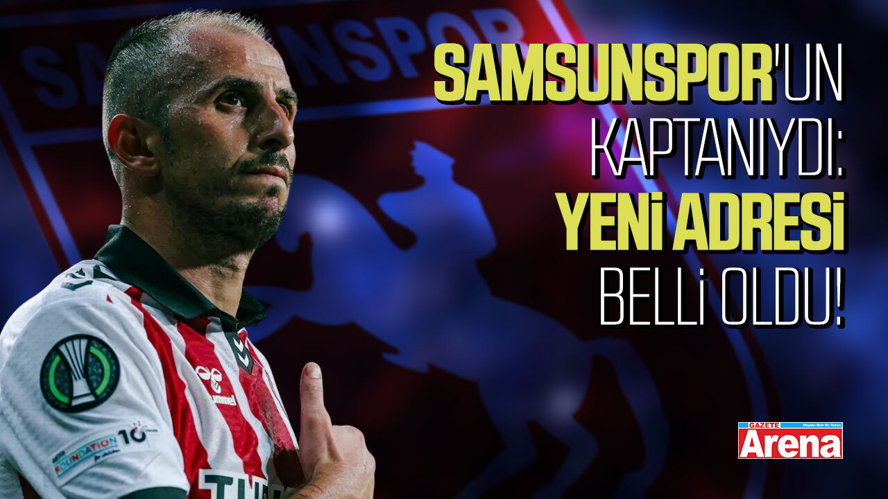 Samsunspor'un eski kaptanı o takımda!