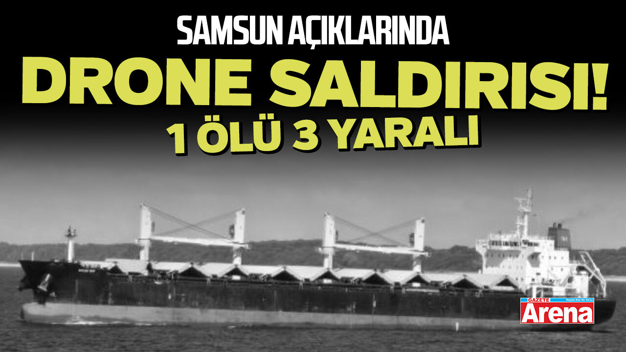 Samsun açıklarında Türk gemisine dron saldırısı!