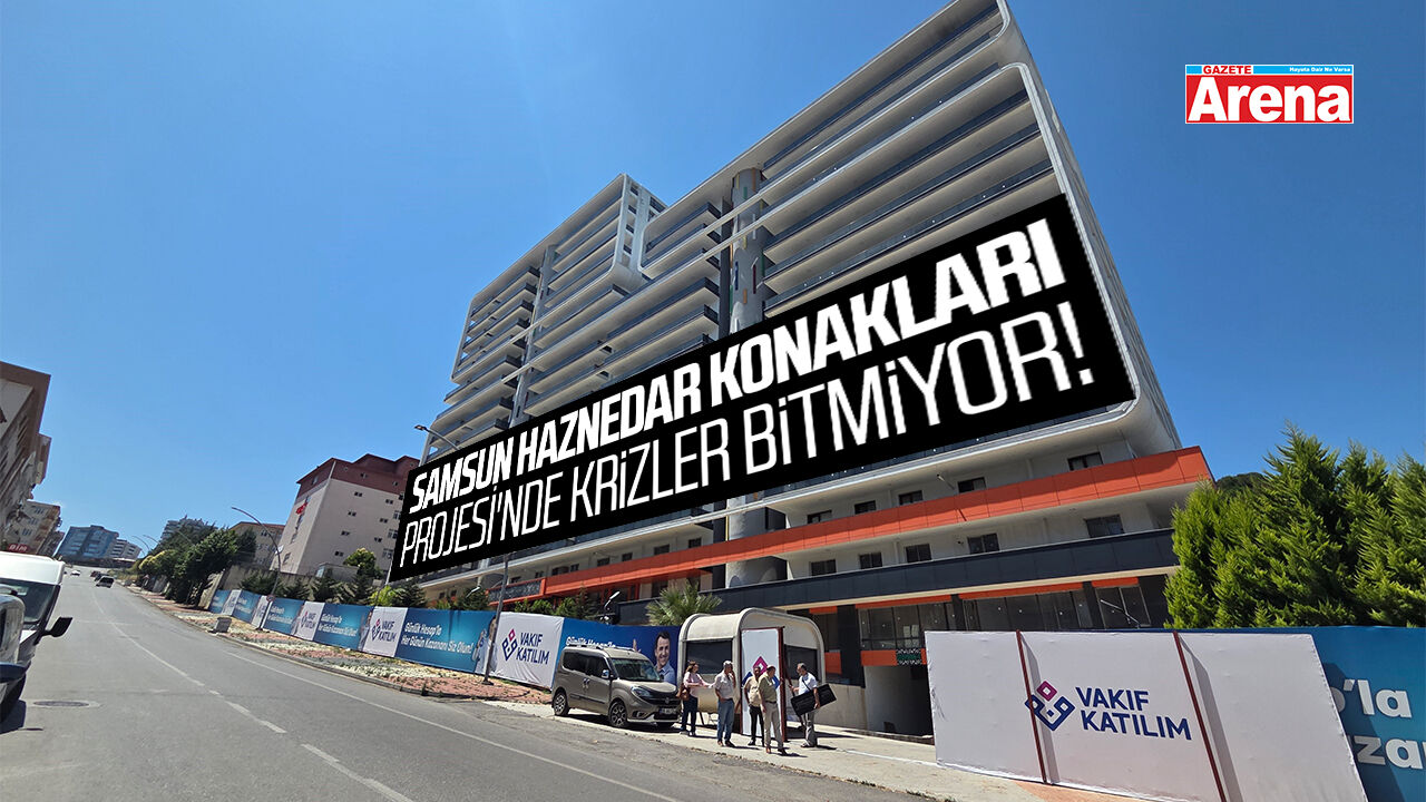 Samsun Haznedar Konakları Projesi'nde krizler bitmiyor!