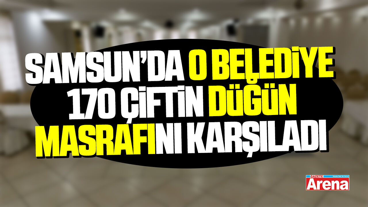 İlkadım Belediyesi 170 çiftin düğün masrafını karşıladı