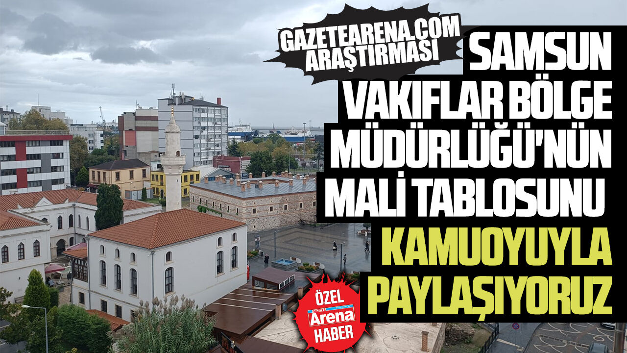 Samsun Vakıflar Bölge Müdürlüğü gelirinden fazlasını dağıttı!