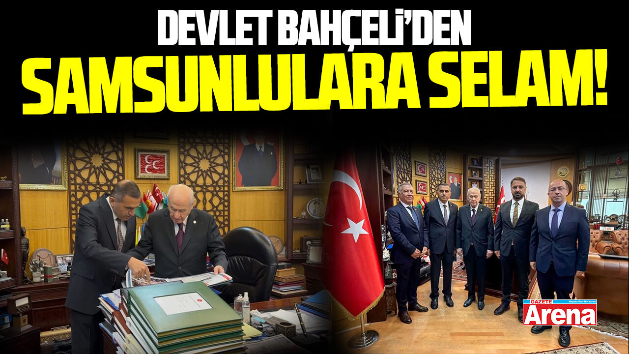 Devlet Bahçeli'den Samsunlulara selam!