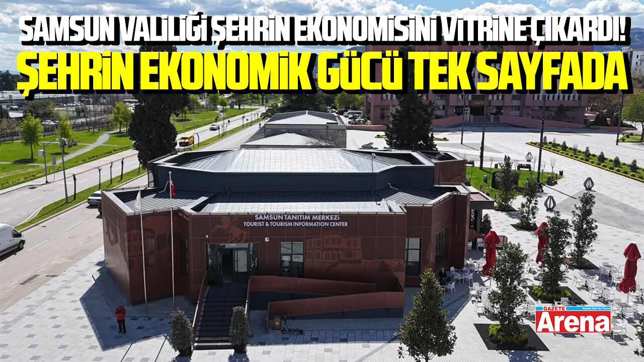 Samsun'un ekonomik potansiyeli tanıtıldı