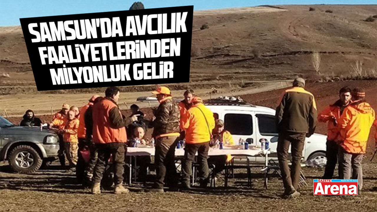 Samsun'da avcılık faaliyetlerinden milyonluk gelir