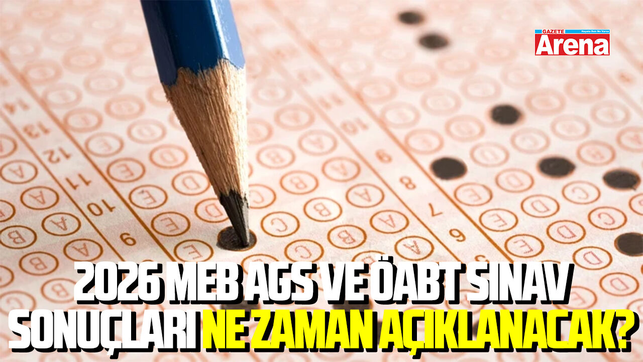 2026 MEB AGS ve ÖABT sınav sonuçları ne zaman açıklanacak?