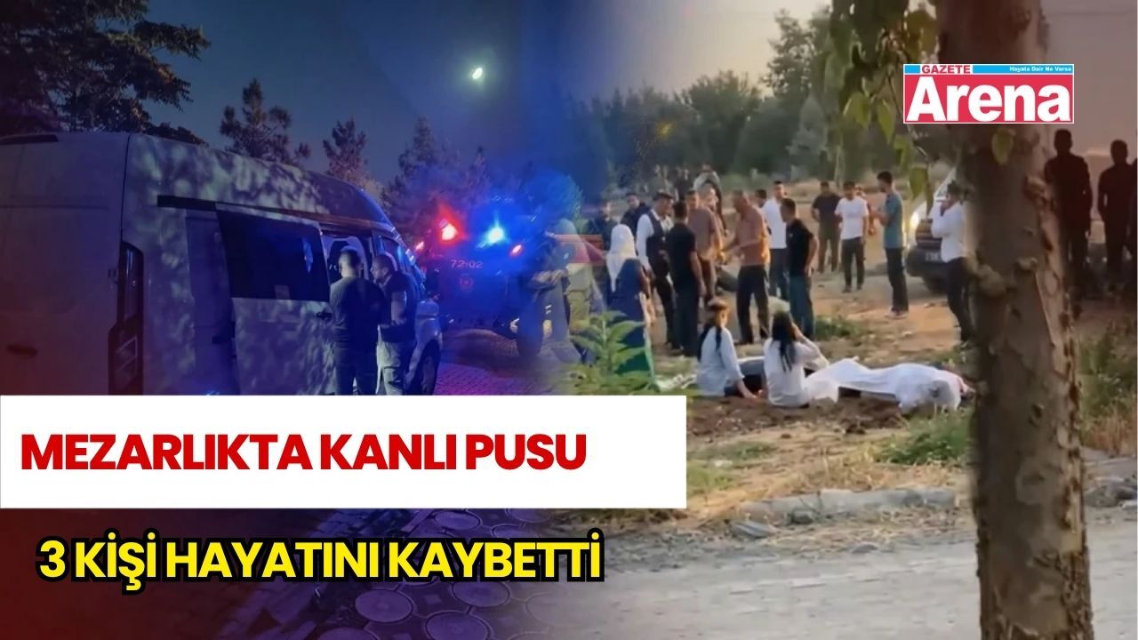Mezarlık ziyareti kanlı bitti! 3 kişi hayatını kaybetti