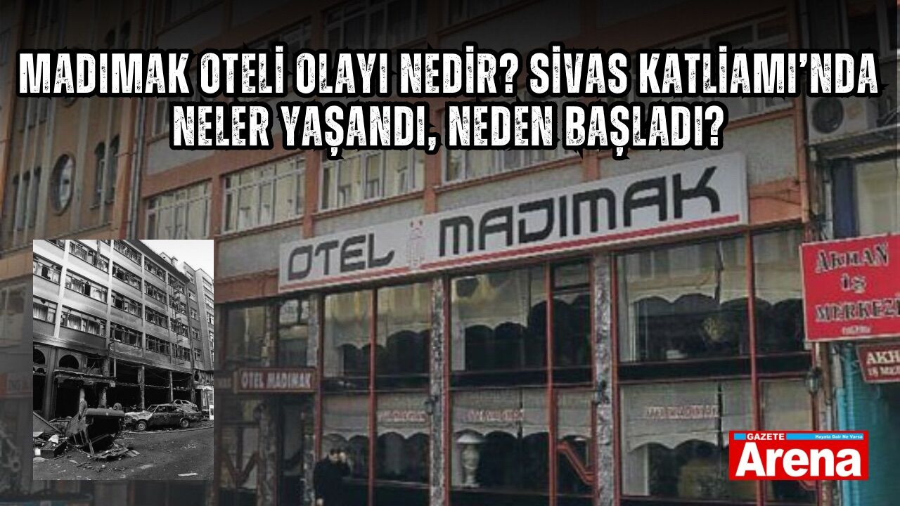 Madımak Oteli olayı nedir? Sivas Katliamı’nda neler yaşandı, neden başladı?