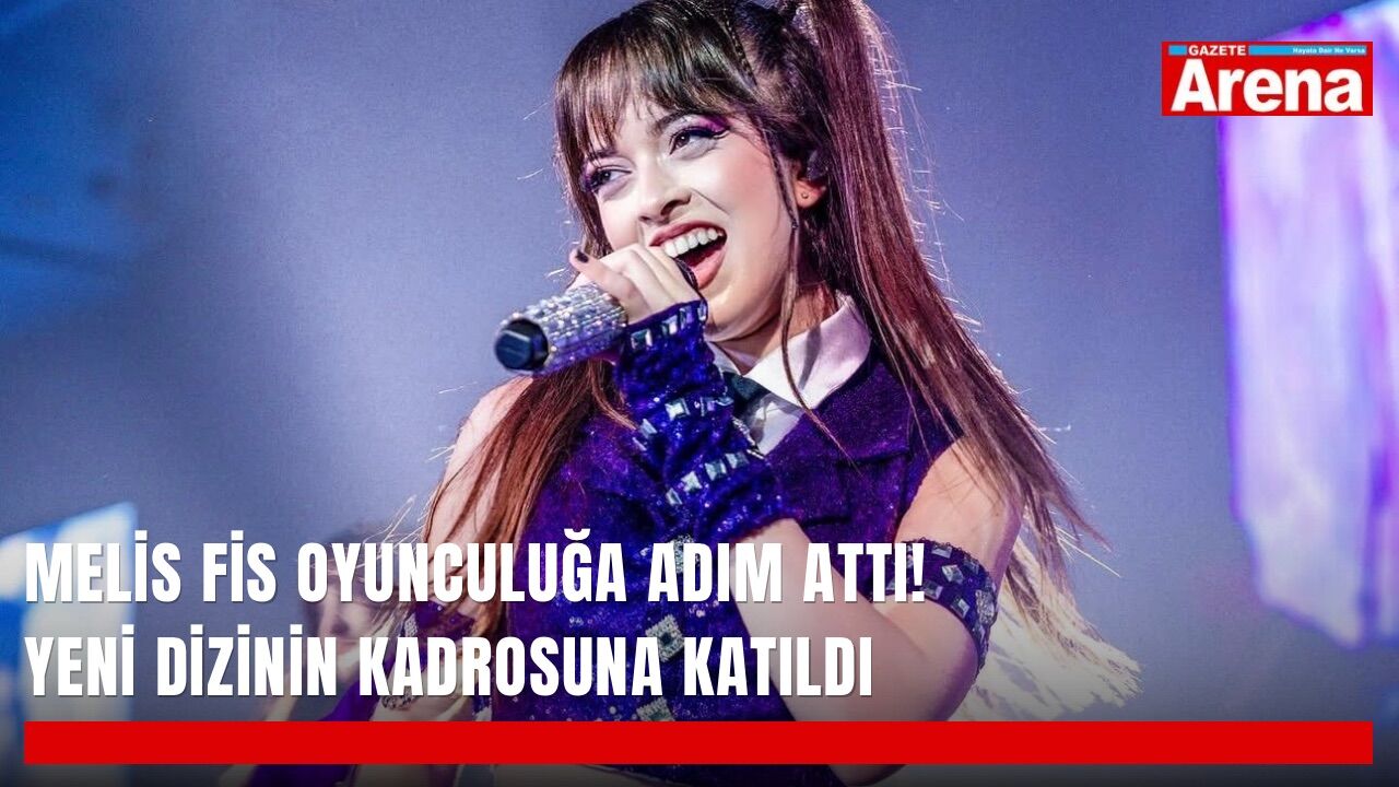 Melis Fis oyunculuğa adım attı! Yeni dizinin kadrosuna katıldı