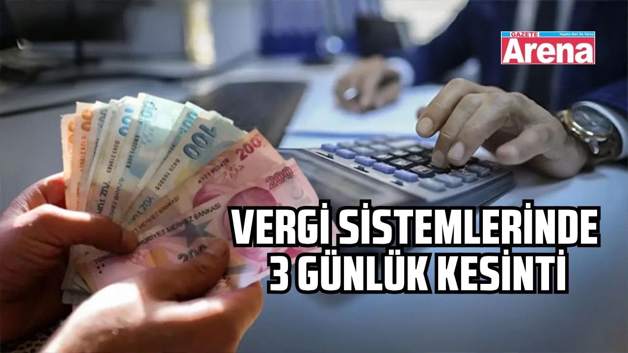 Milyonlarca mükellefe uyarı! 3 gün kesinti