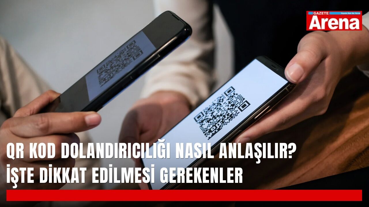 QR kod dolandırıcılığı nasıl anlaşılır? İşte dikkat edilmesi gerekenler