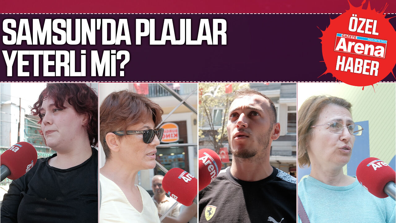 Samsun'da plajlar yeterli mi?