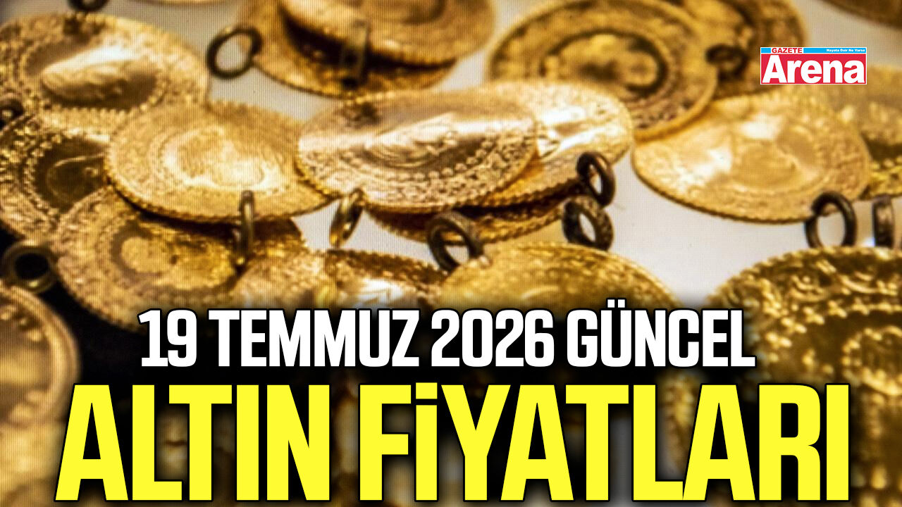 19 Temmuz 2026 güncel altın fiyatları
