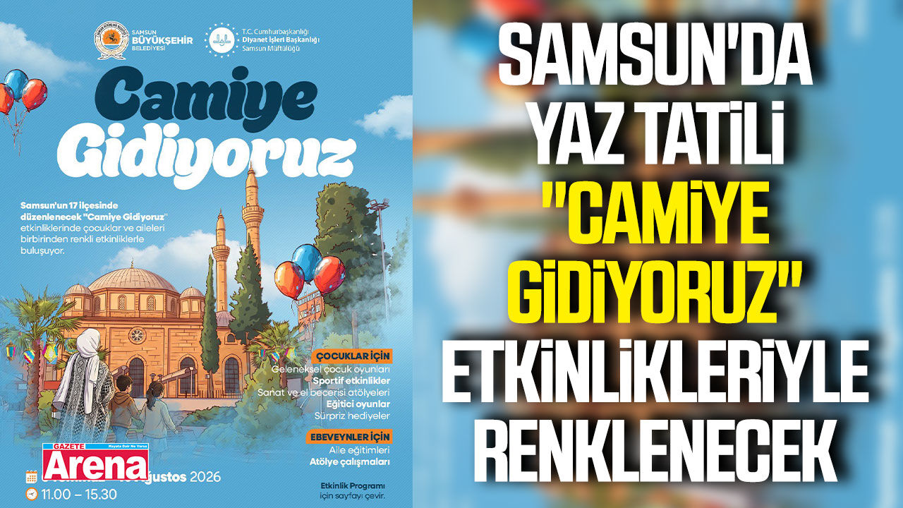 Samsun'da yaz tatili dolu dolu geçecek
