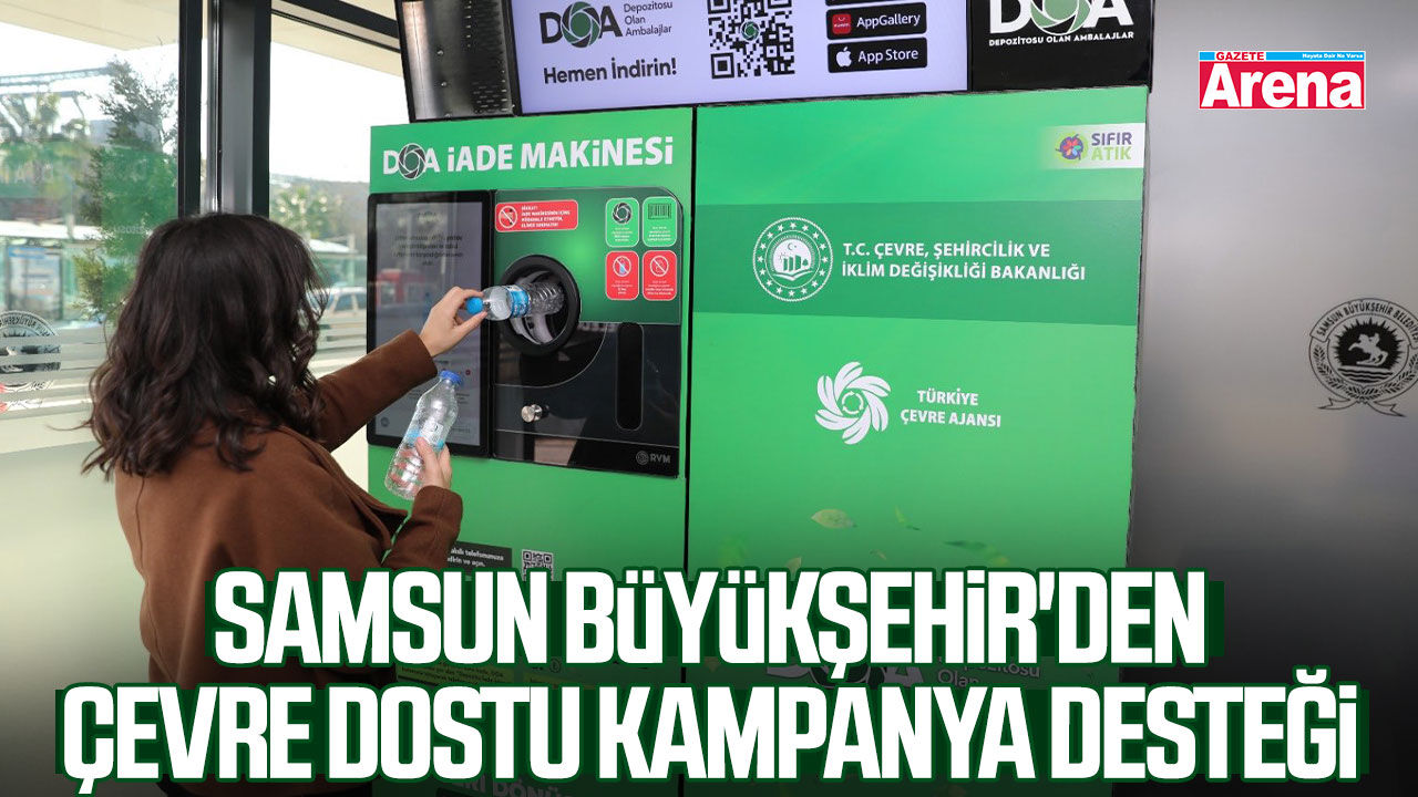 Samsun Büyükşehir'den çevre dostu kampanya desteği