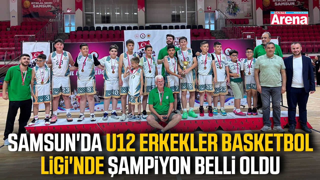 Samsun'da U12 Erkekler Basketbol Ligi'nde şampiyon belli oldu