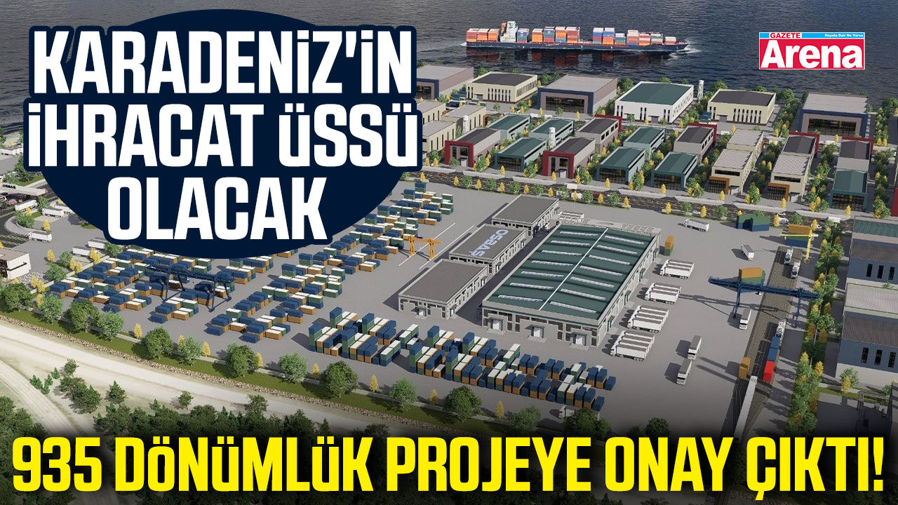 Samsun'un yeni serbest bölgesinin sahasına bakanlıktan onay!