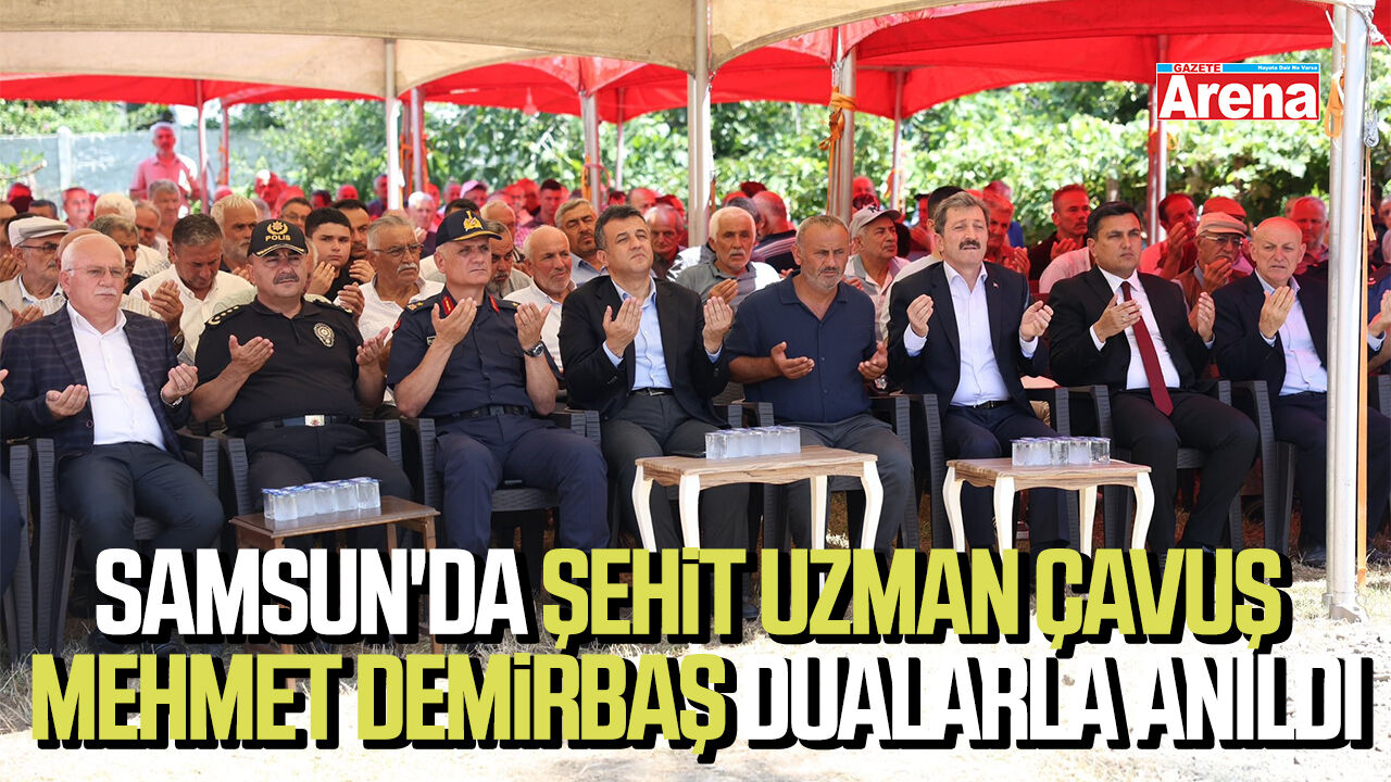 Samsun'da Şehit Uzman Çavuş Mehmet Demirbaş dualarla anıldı