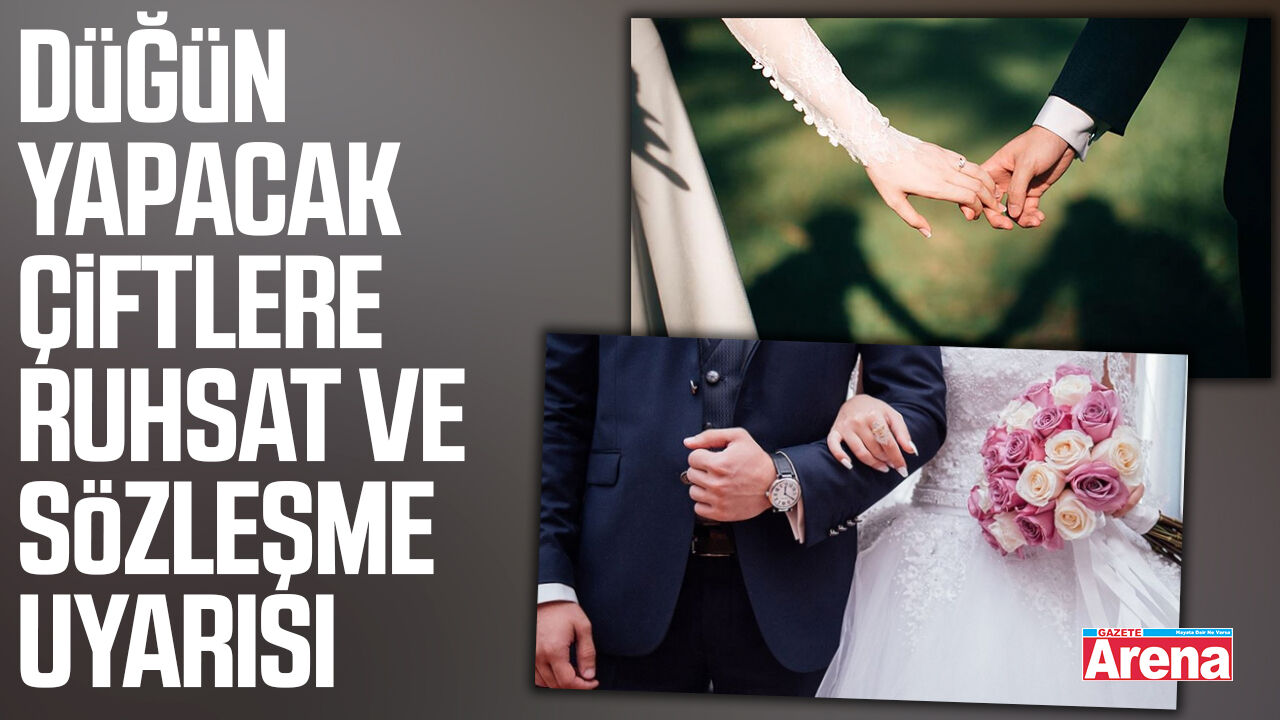 Düğün yapacak çiftlere ruhsat ve sözleşme uyarısı