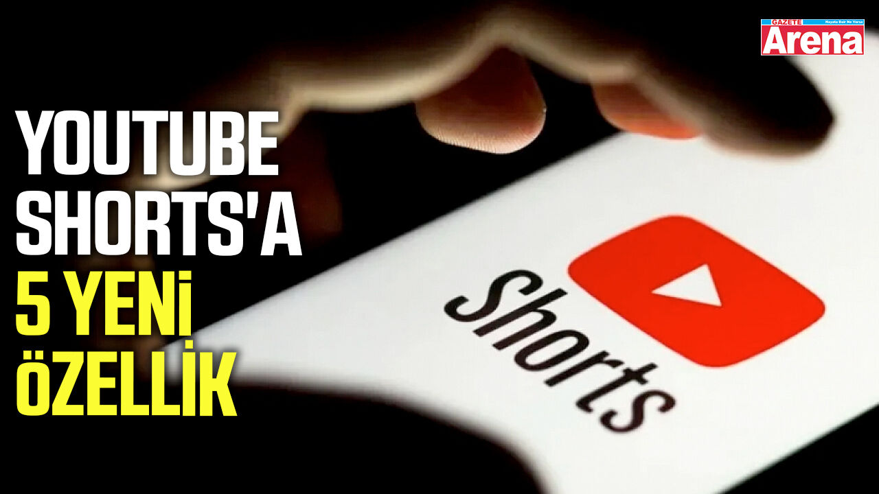 YouTube Shorts'a 5 yeni özellik