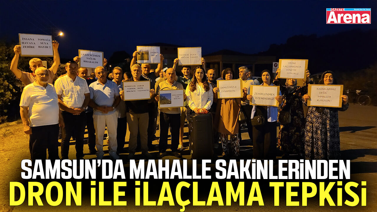 Samsun’da mahalle sakinlerinden dron ile ilaçlama tepkisi