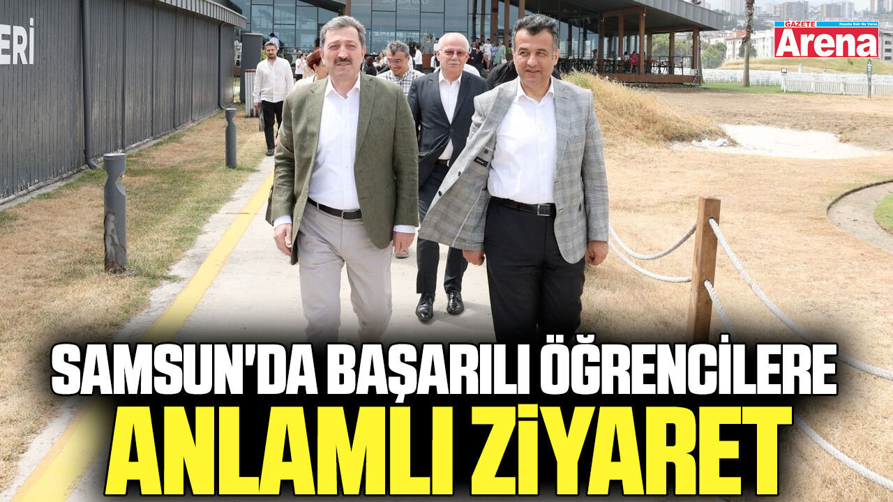 Samsun'da başarılı öğrencilere anlamlı ziyaret