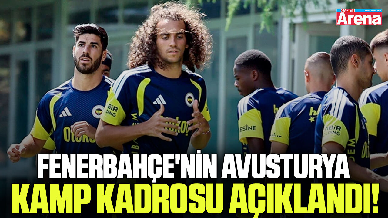 Fenerbahçe'nin Avusturya kamp kadrosu açıklandı!