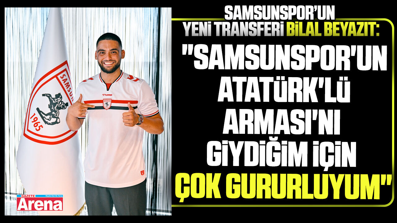 Samsunspor'un yeni transferi Bilal Bayazıt'tan ilk mesaj!