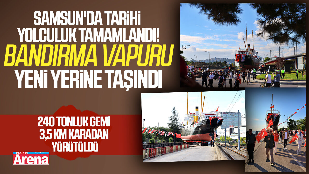 Bandırma Vapuru karadan yürütüldü!