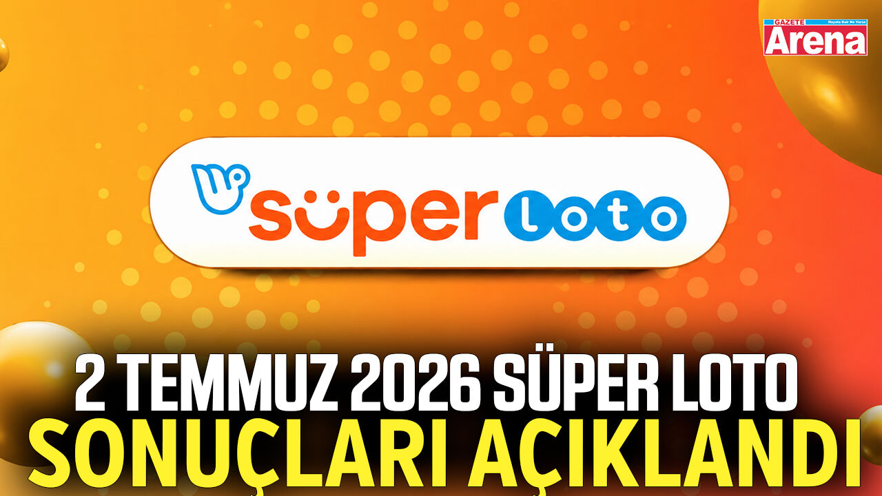 2 Temmuz 2026 Süper Loto sonuçları açıklandı