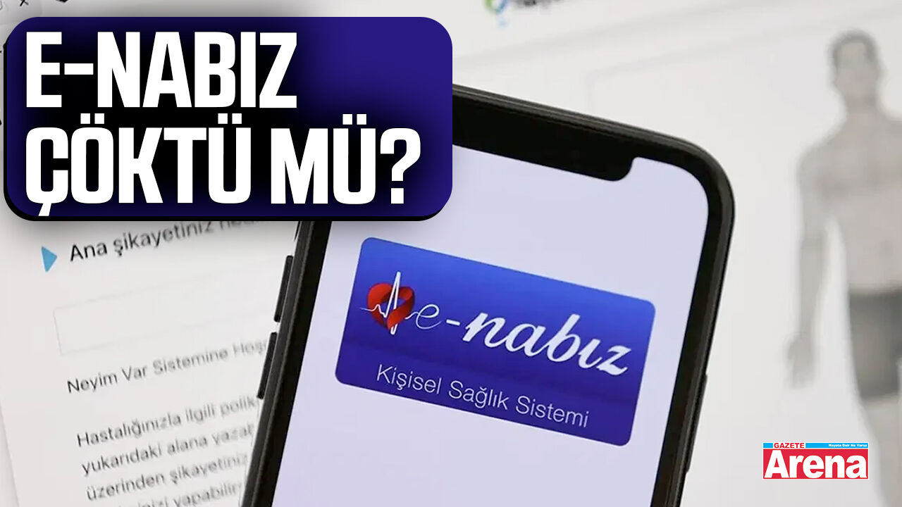 e-Nabız çöktü mü