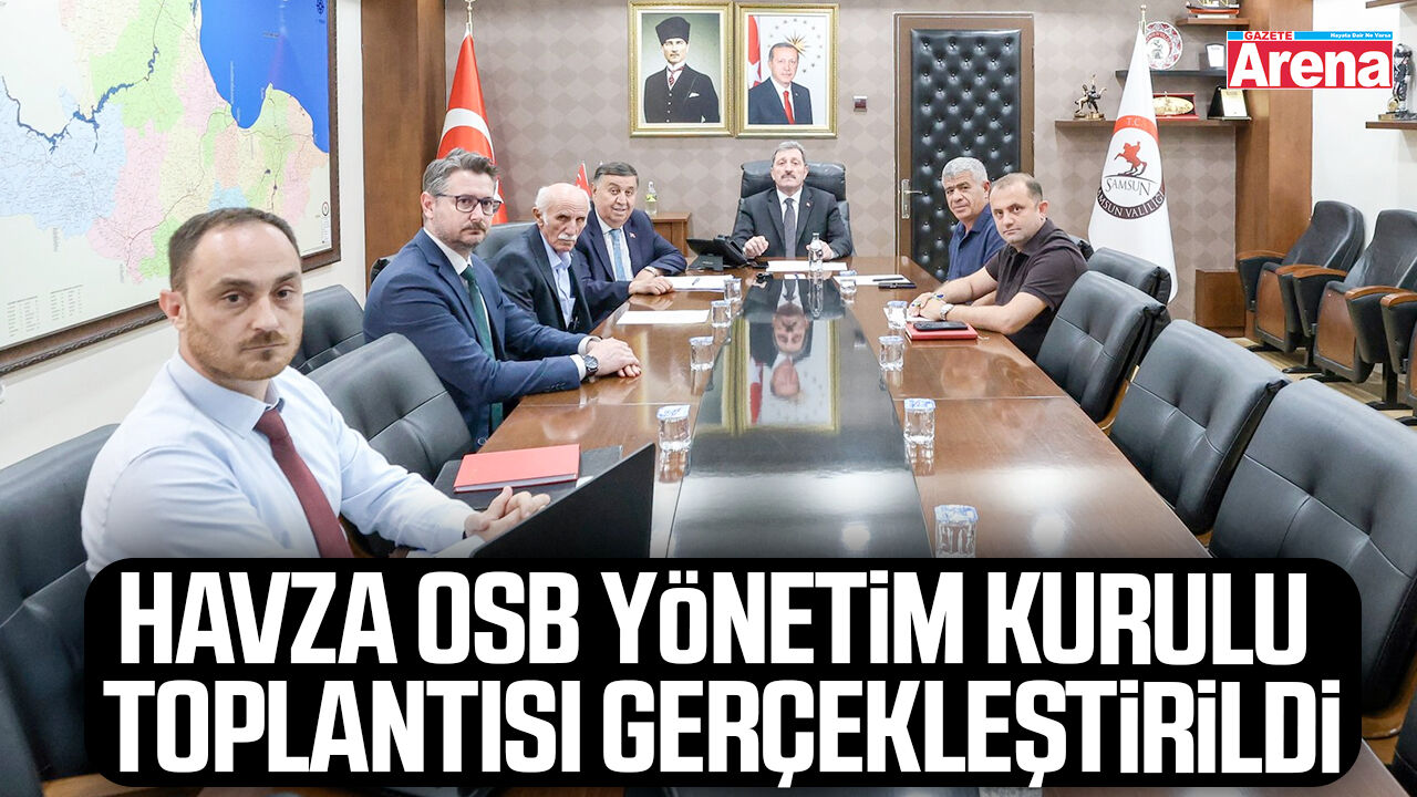 Havza OSB Yönetim Kurulu toplantısı gerçekleştirildi
