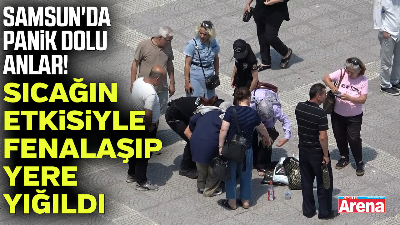 Samsun'da panik dolu anlar!