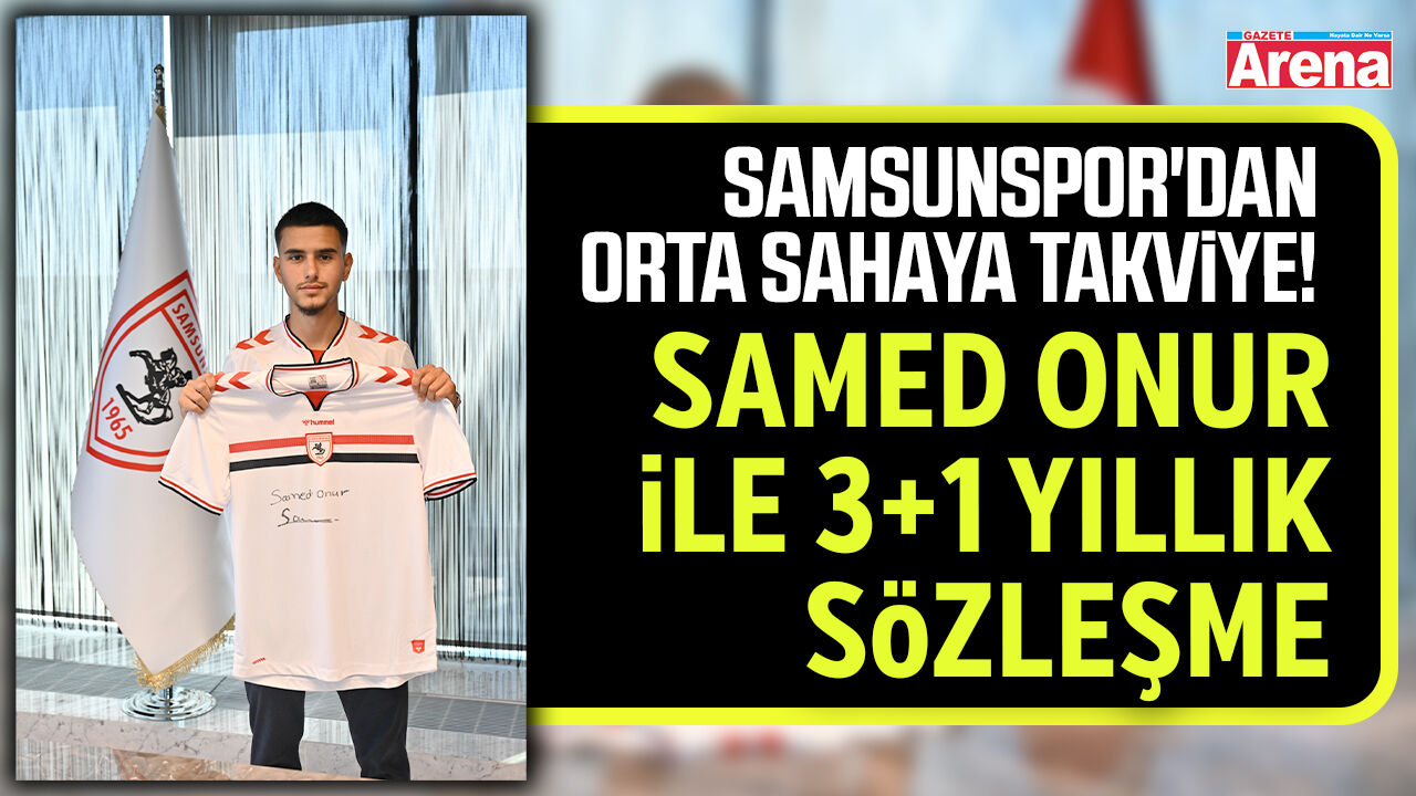 Samsunspor, Samed Onur'u resmen açıkladı!