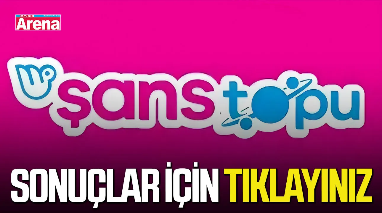 19 Temmuz Pazar Şans Topu sonuçları açıklandı