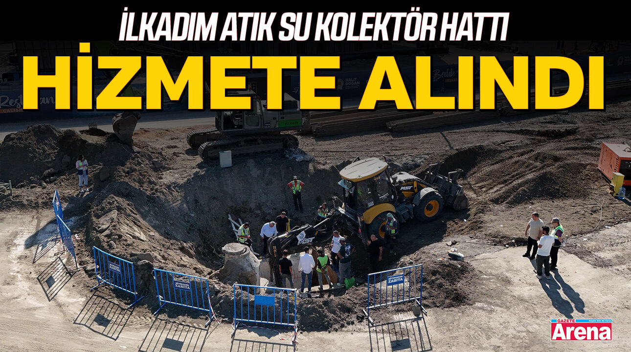 İlkadım Atık Su Kolektör Hattı hizmete alındı