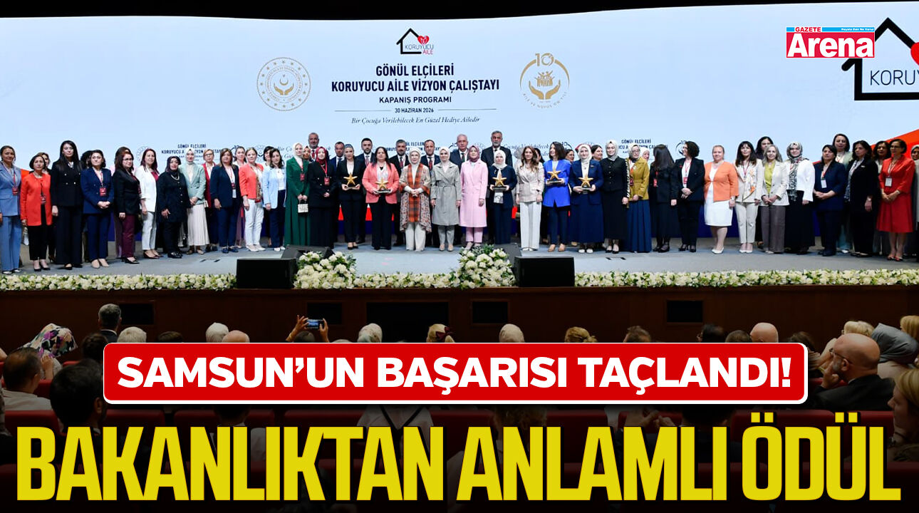 Samsun'un başarısı taçlandı! Bakanlıktan anlamlı ödül
