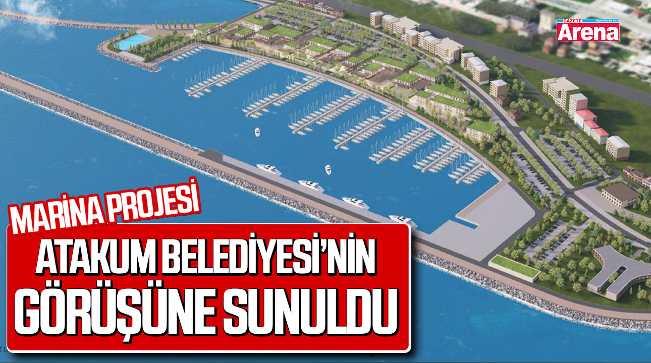 Samsun marina projesi Atakum'un görüşüne sunuldu
