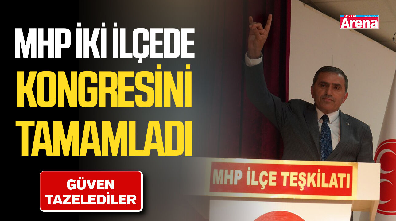 MHP Samsun'da iki ilçede kongresini tamamladı