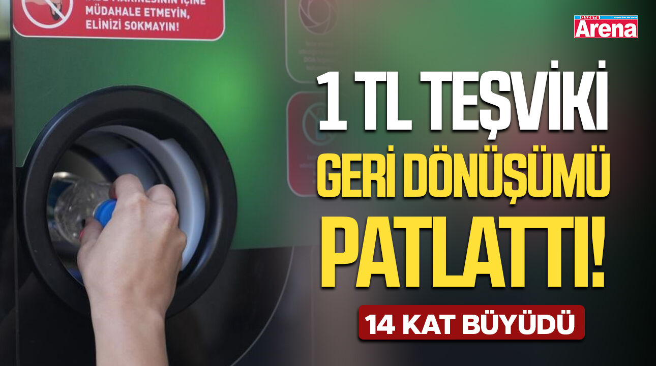 1 TL teşviki geri dönüşümü patlattı!