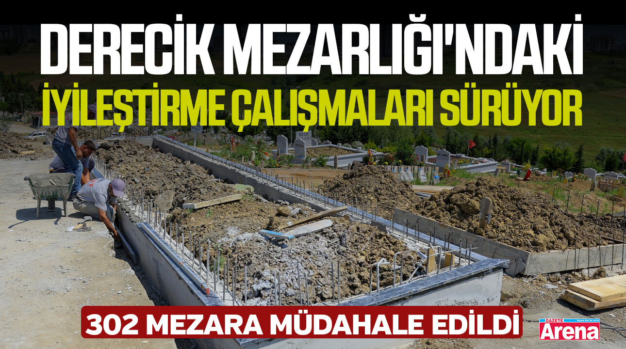 Derecik Mezarlığı'ndaki iyileştirme çalışmaları sürüyor
