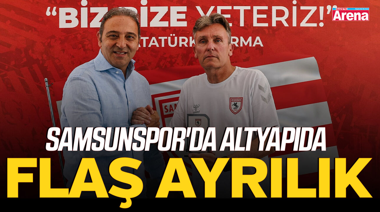 Samsunspor'da altyapıda flaş ayrılık