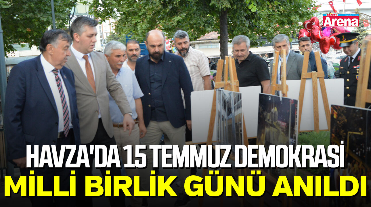 Havza'da 15 Temmuz Demokrasi ve Milli Birlik Günü anıldı