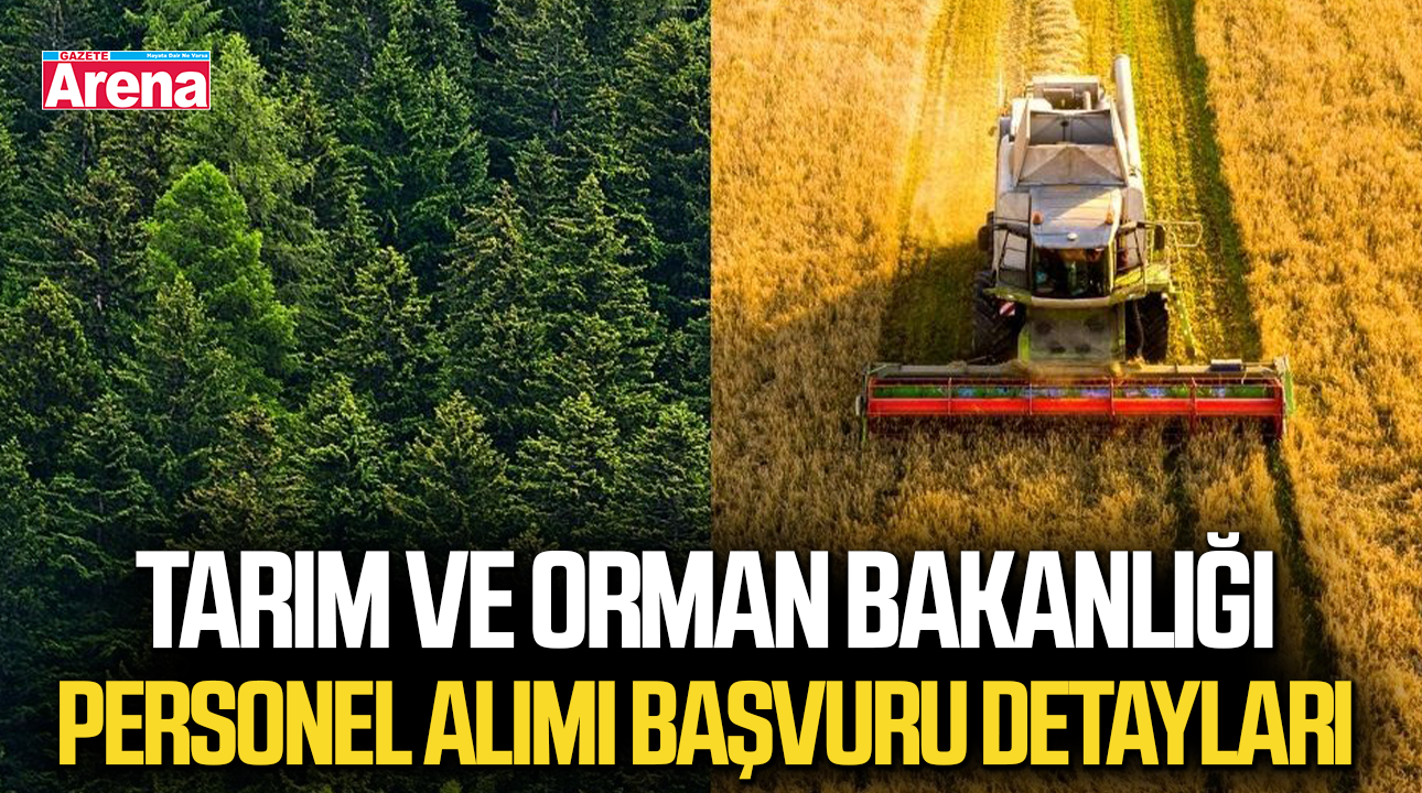 Tarım ve Orman Bakanlığı personel alımı başvuru detayları