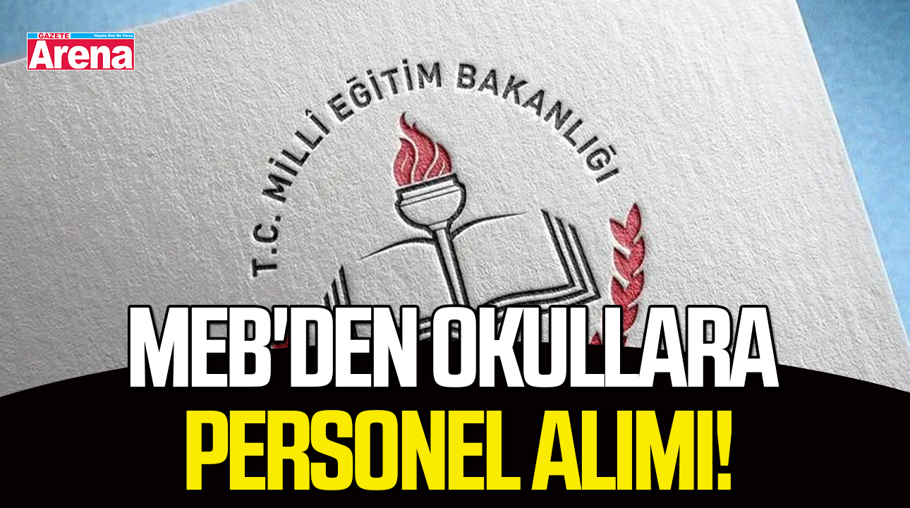 MEB'den okullara personel alımı!
