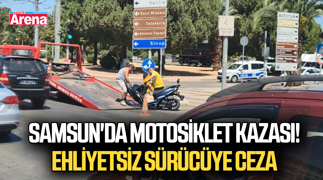 Samsun'da motosiklet kazası! Ehliyetsiz sürücüye ceza
